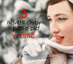 3 největší chyby v péči o pleť v zimě